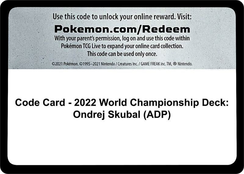 Code Card - 2022 World Championship Deck: Ondrej Skubal (ADP) Pokemon card from World Championship Decks