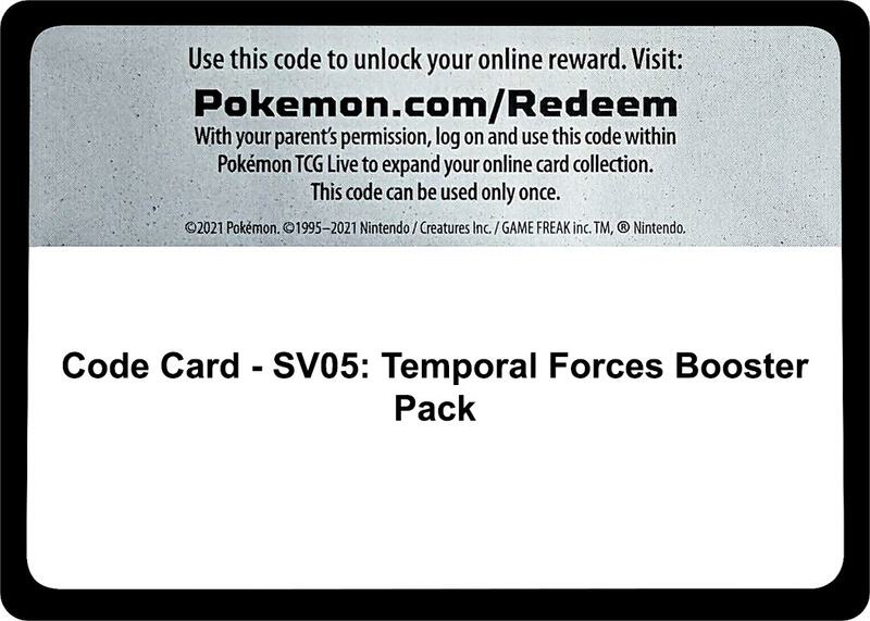 Code Card - SV05: Temporal Forces Booster Pack Pokemon card from SV05: Temporal Forces