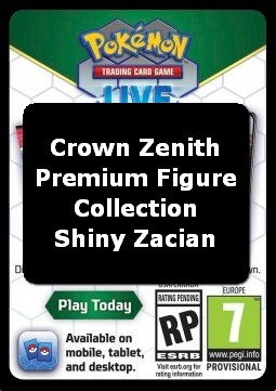 Live Code Card (Shiny Zacian Premium Figure Collection) (CRZ) Crown Zenith