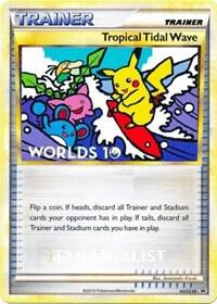 Tropical Tidal Wave - HGSS18 (Worlds 10) [Semi-Finalist] Pokemon card from HGSS Promos